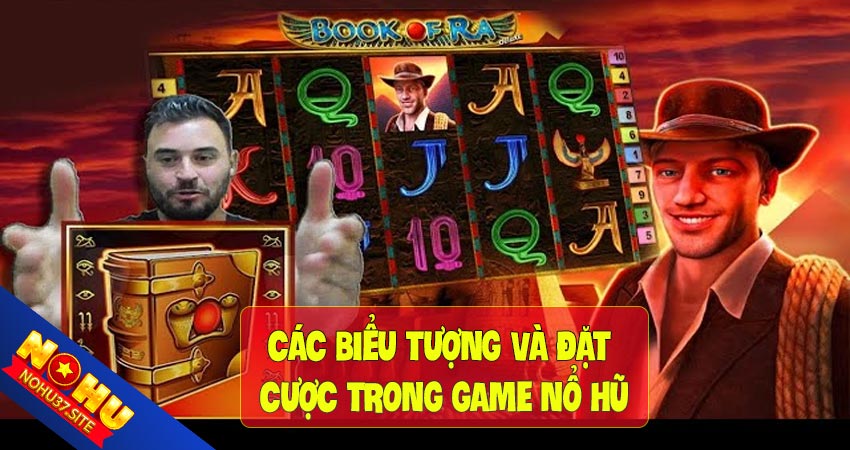 Các biểu tượng của nổ hũ nohu37