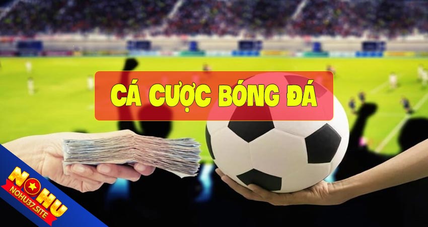 Cá cược bóng đá