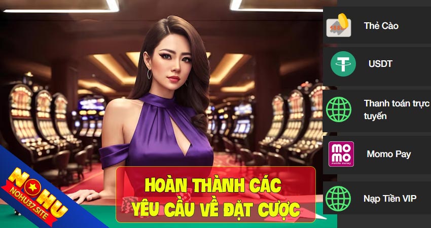 Hoàn thành các yêu cầu về tiền gửi và cược